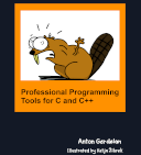 Professional Programming Tools for C and C++